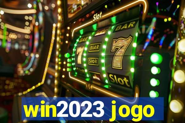 win2023 jogo